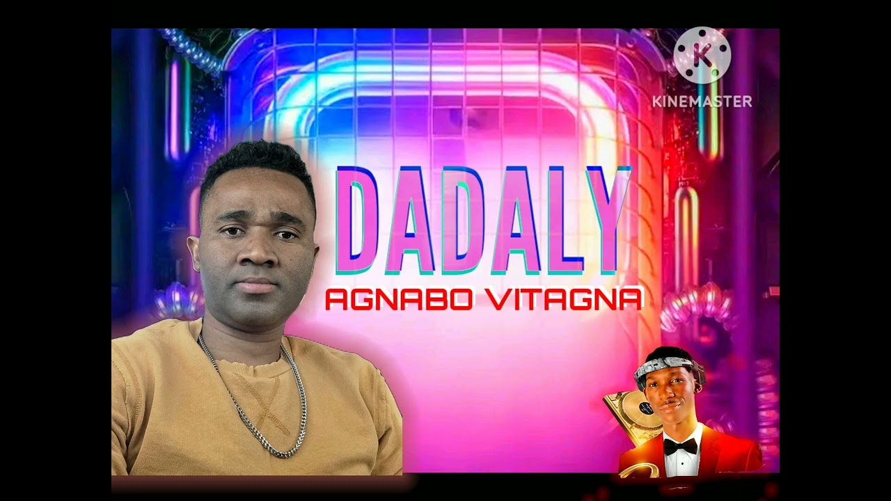 DADALY AGNABO VITAGNA (( Audio )) HIRA  TIAKO  2026 