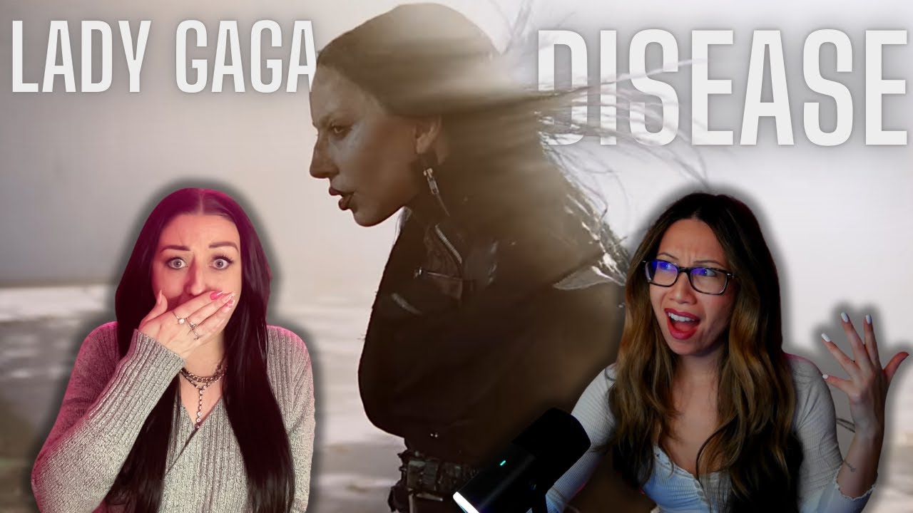 DISEASE // LADY GAGA REACTION!