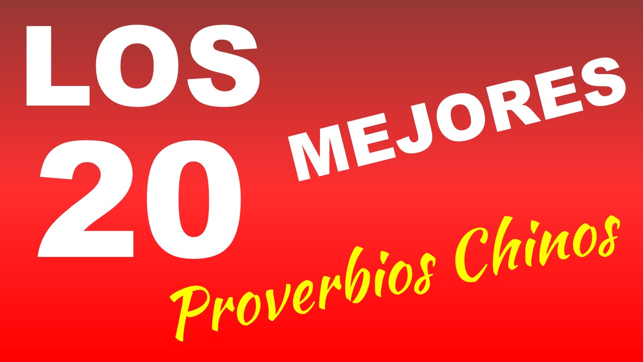 Los 20 mejores PROVERBIOS CHINOS