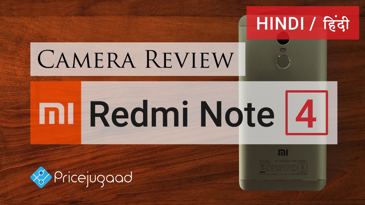 XIAOMI REDMI NOTE 4 - Camera Review [Hindi/हिन्दी]