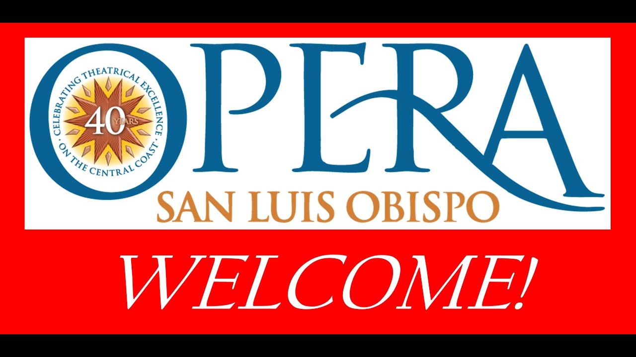 Welcome to Opera San Luis Obispo!