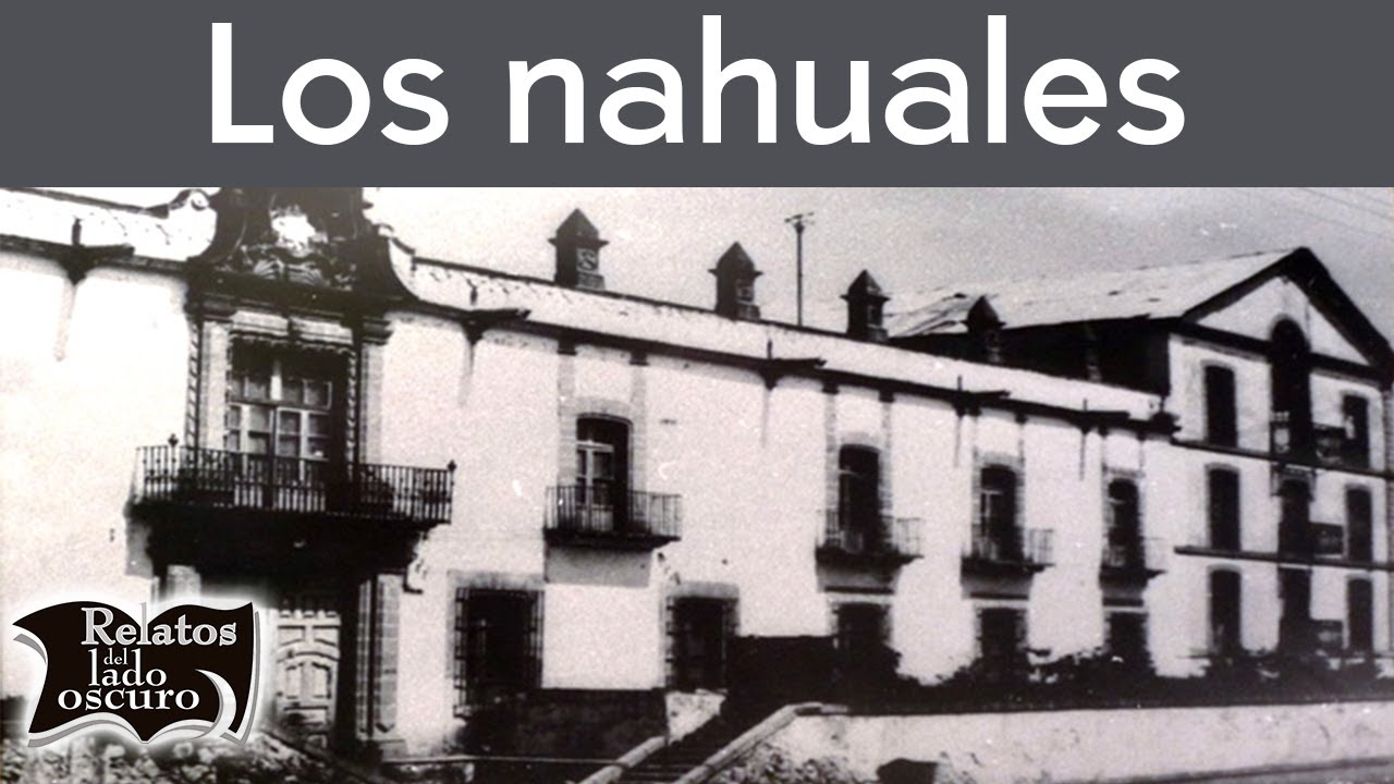 Los nahuales | Relatos del lado oscuro