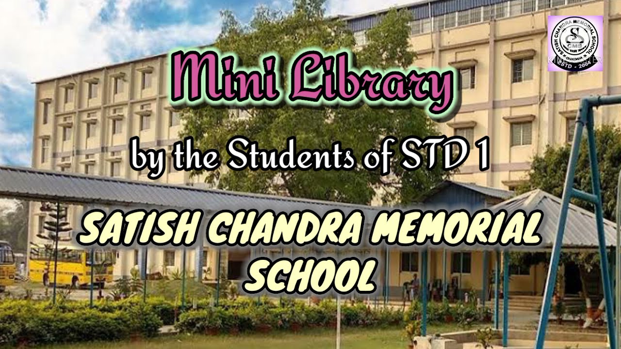 Mini Library || STD I || SATISH CHANDRA MEMORIAL SCHOOL