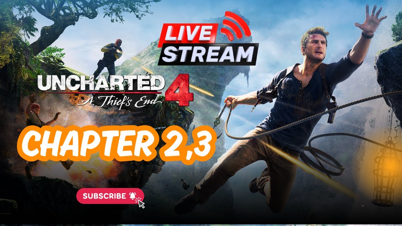 🔴 Uncharted 4 Chapter 2 & 3 LIVE Walkthrough | Epic PC Gaming Livestreaming Adventure!