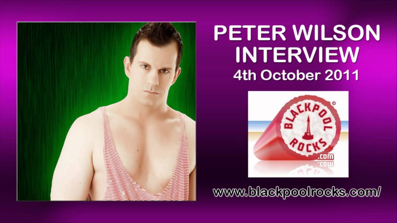 PETER WILSON INTERVIEW (4th October 2011) @ BLACKPOOLROCKS.COM