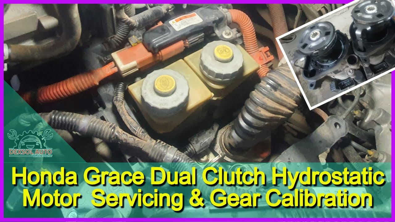 Honda Grace | Dual Clutch Hydrostatic Motor Servicing & Gear Calibration || Dexsol Auto