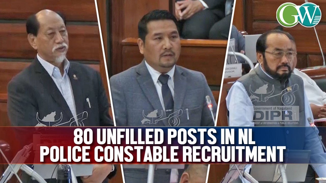 NAGALAND POLICE CONSTABLE RECRUITMENT: 80 UNFILLED IN 1,176 ADVERTISED POSTS