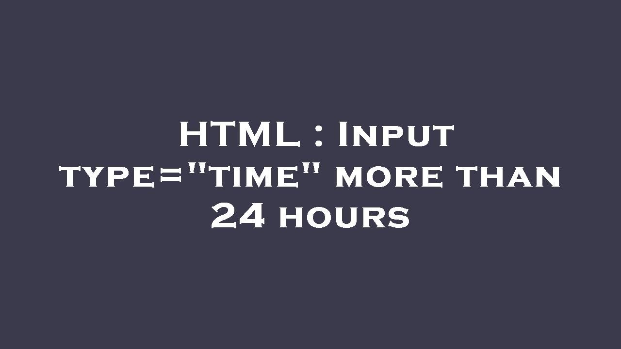 HTML : Input type=