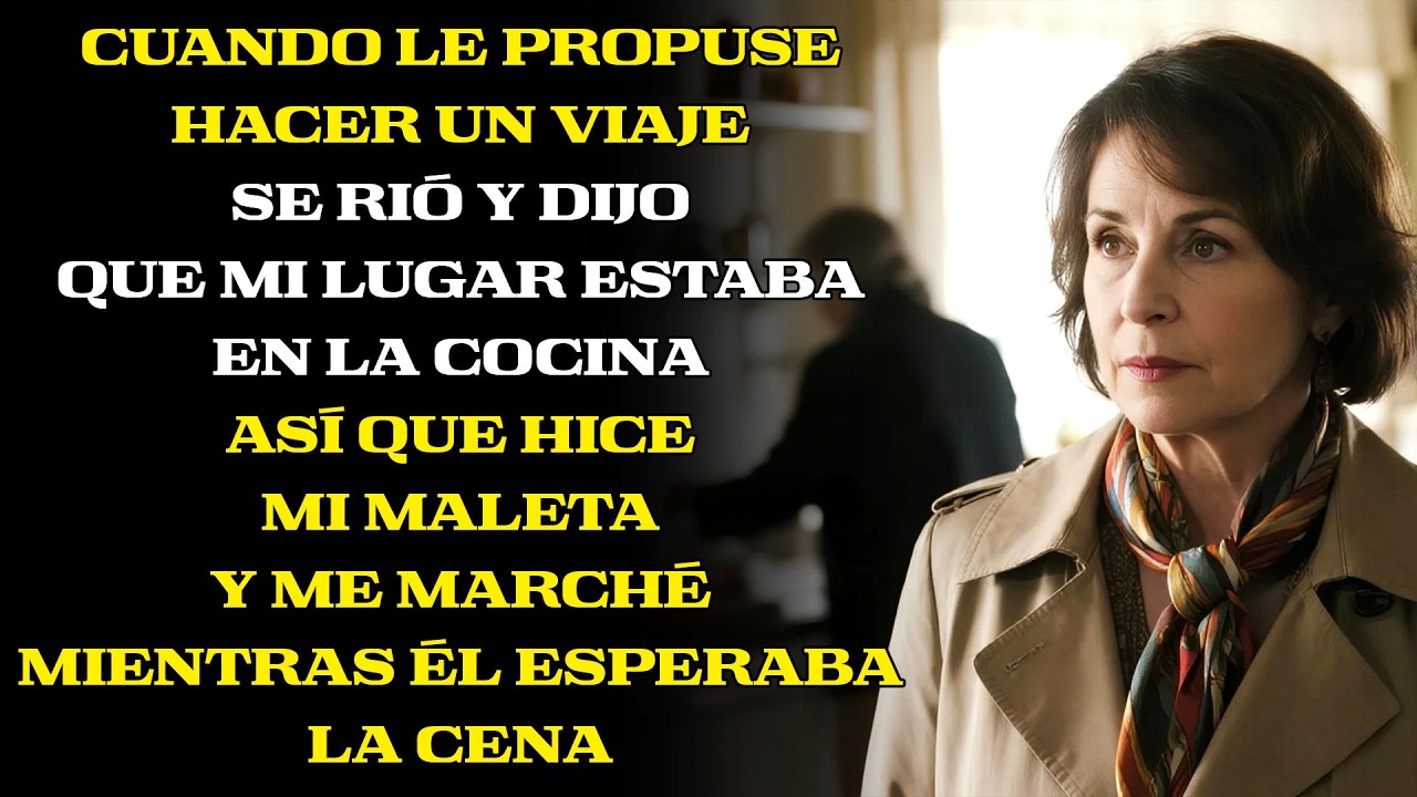 “Quédate en la cocina”, dijo—ahora viajo el mundo y no regreso