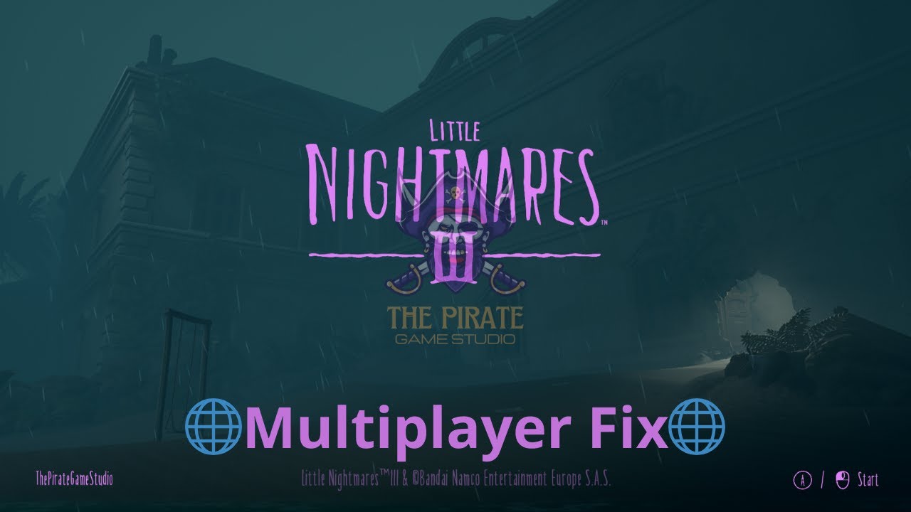 🔓How to Play Little Nightmares 3 and Play Multiplayer with Friends on STEAM! | ✔️ | GAME-FIX🛠