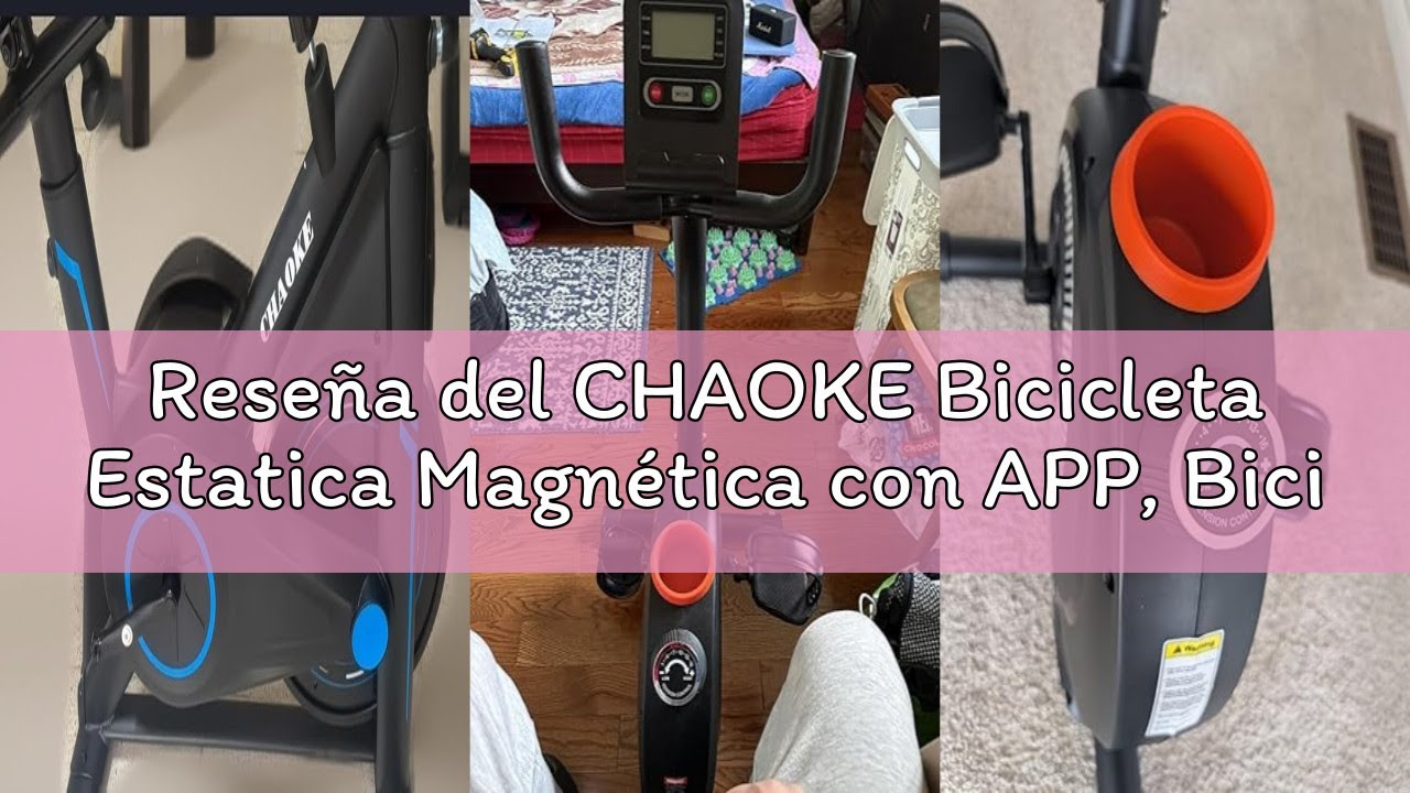 Reseña del CHAOKE Bicicleta Estatica Magnética con APP, Bicicleta Spinning Fitness y Cardio en Casa
