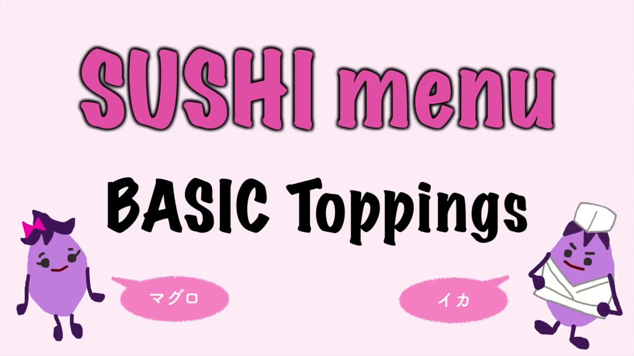 10 Basic Sushi Toppings | Order Sushi menu in Japanese | Travel Japan