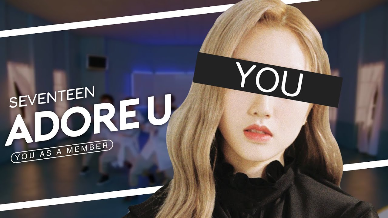 SEVENTEEN (세븐틴) – ‘Adore U (아낀다)’ [14 Members ver.] (Color Coded Lyrics Eng/Rom/가사)
