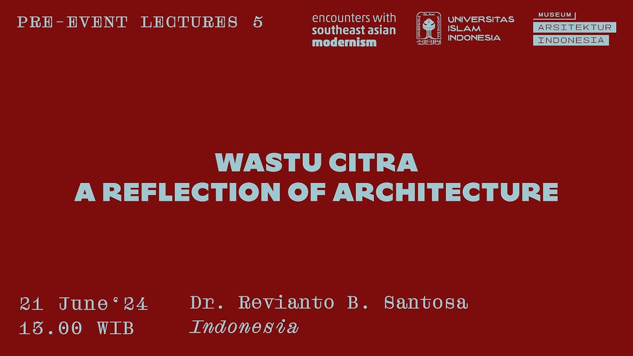 Wastu Citra – A reflection of architecture