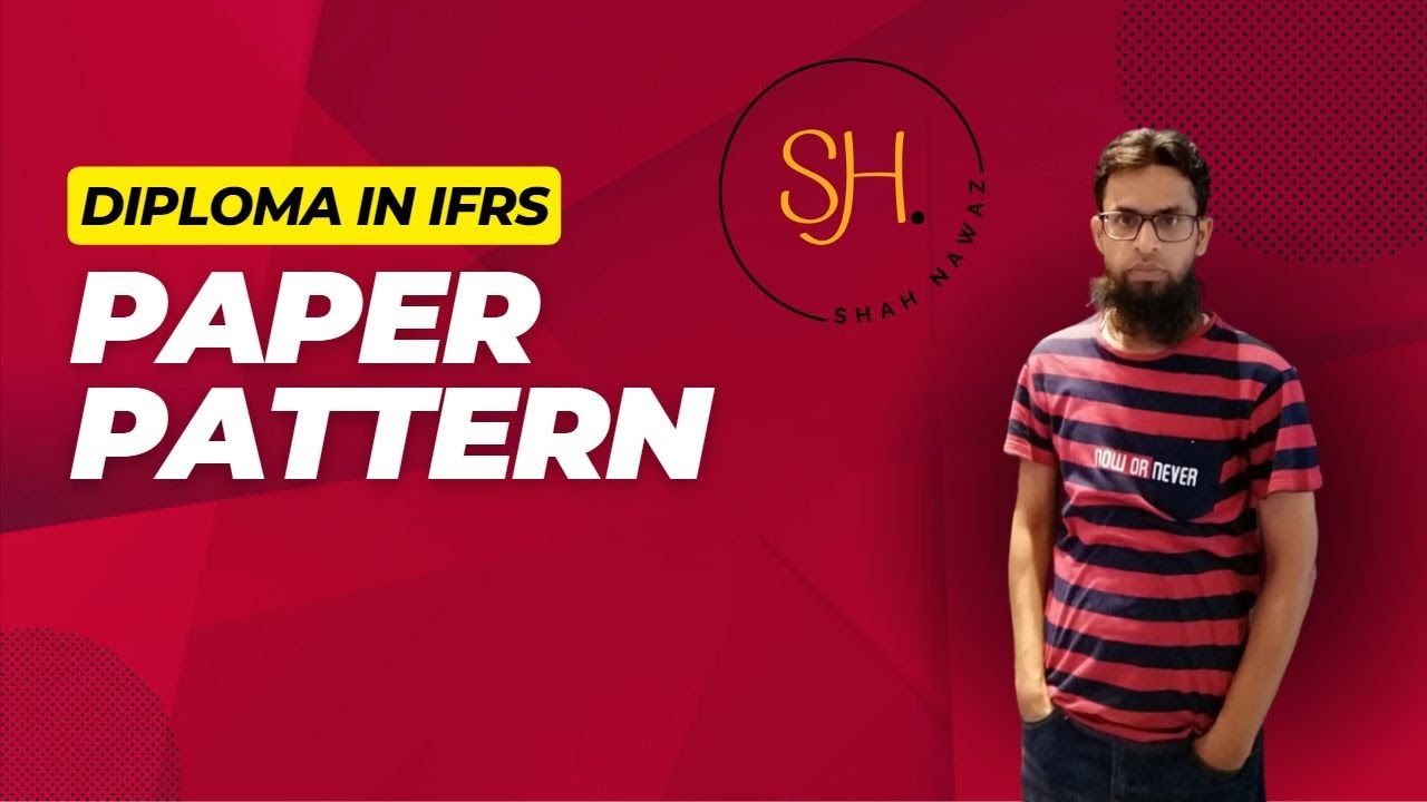 Diploma in IFRS (Paper Pattern)