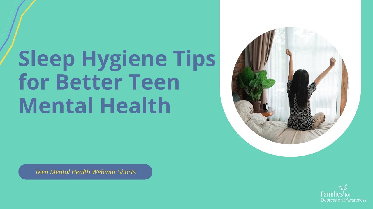 Sleep Hygiene Tips for Better Teen Mental Health
