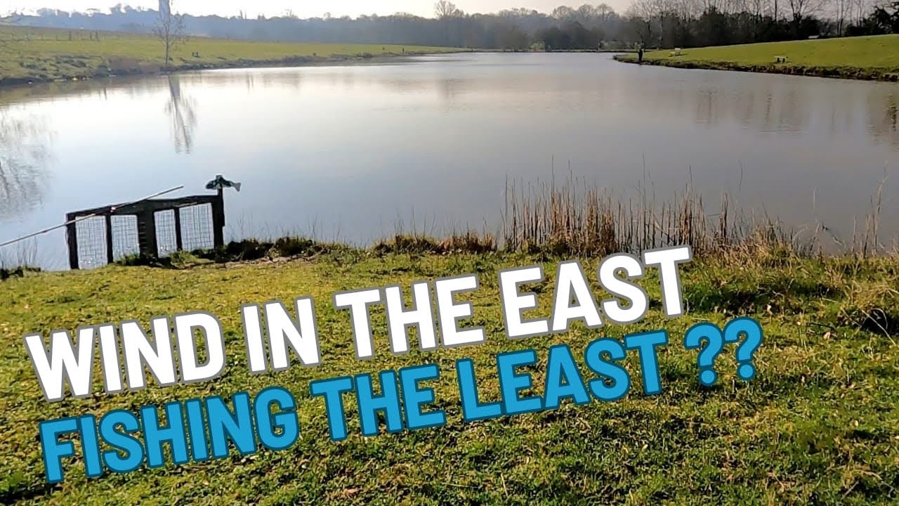 Wind In The East, Fishing The Least?