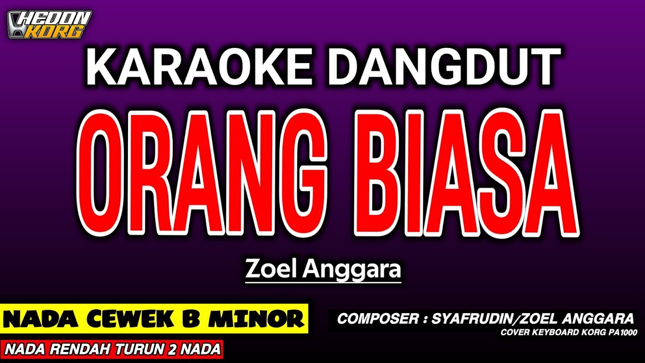 ORANG BIASA KARAOKE DANGDUT - ZOEL ANGGARA