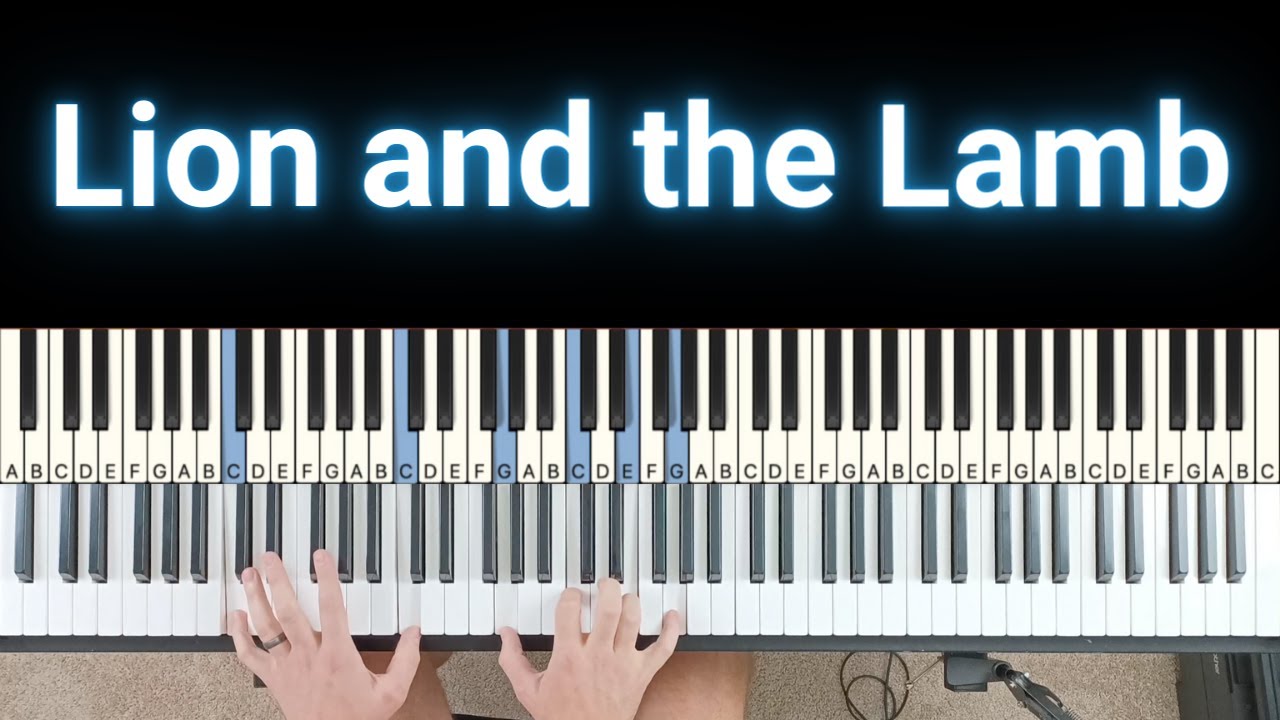 Lion and the Lamb - Leeland / Piano Part
