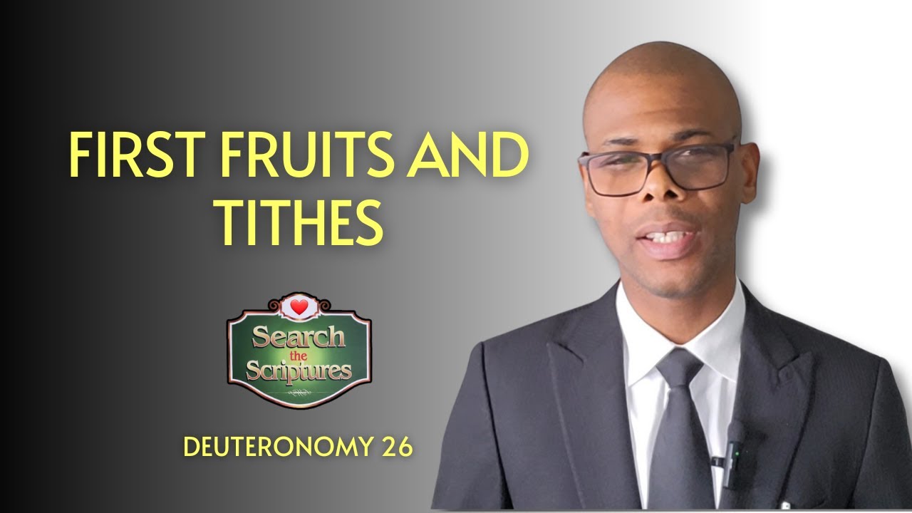 Deuteronomy 26 I FIRST FRUITS AND TITHES | Search the Scriptures| #dclm #searchthescriptures
