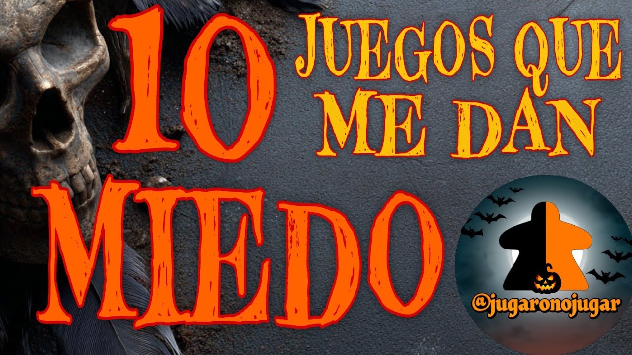 10 Juegos de mesa que me dan MIEDO