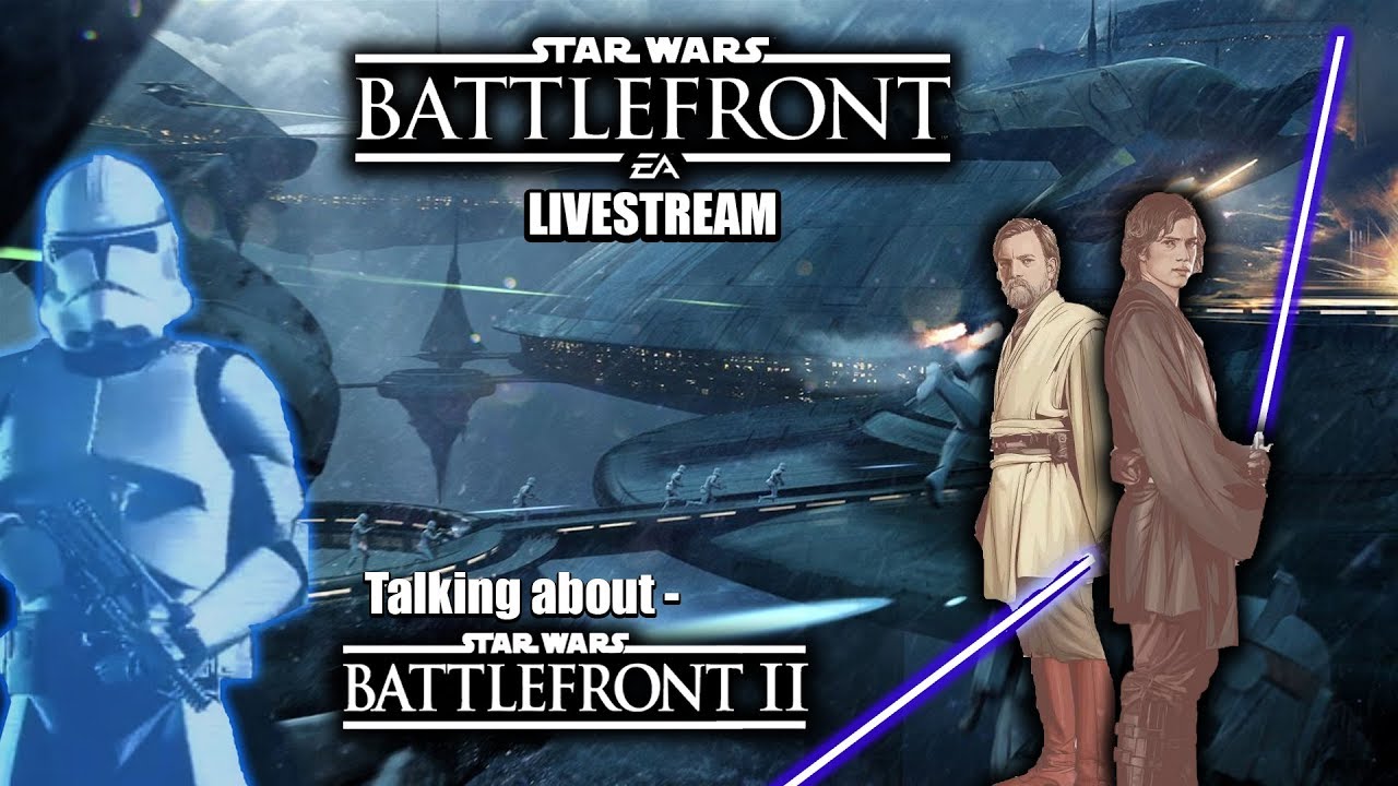 Star Wars: Battlefront (EA) - Talking About SWBF 2