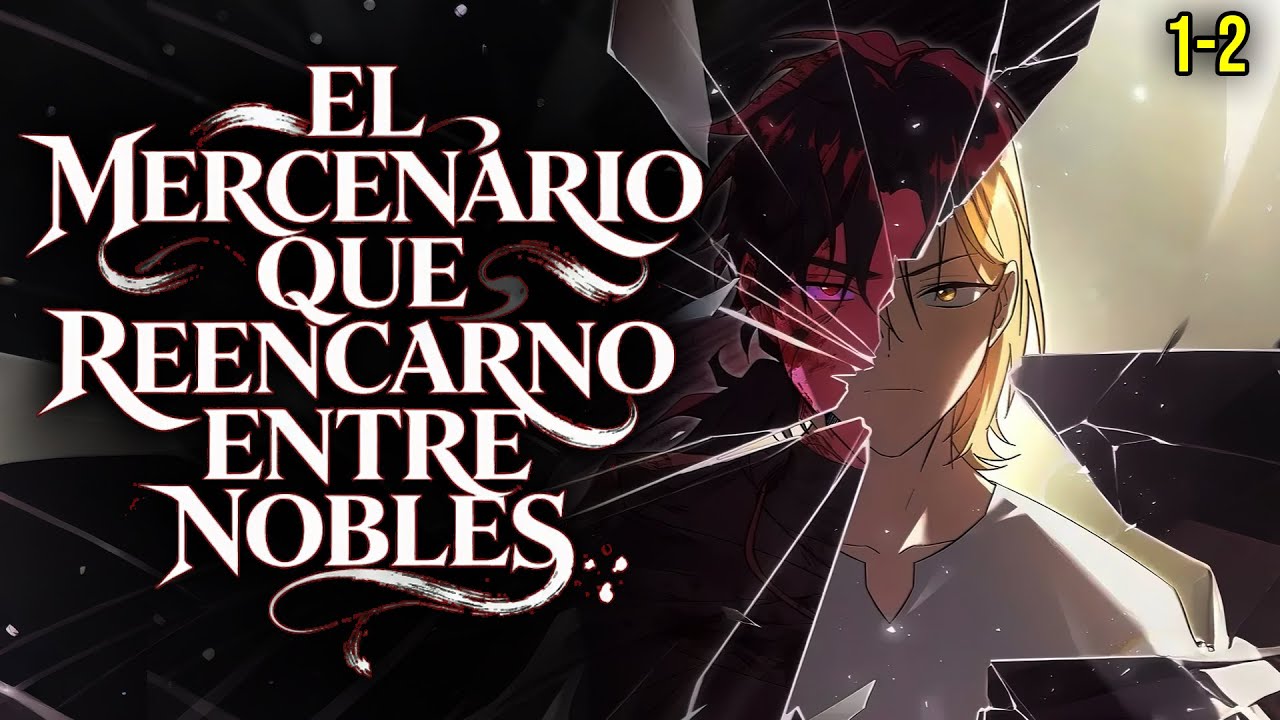 ⚡(1-13) DE SER UN MERCENARIO A REENCARNAR EN UNA FAMILIA NOBLE COMO EL TERCER HIJO DEL DUQUE manhwa