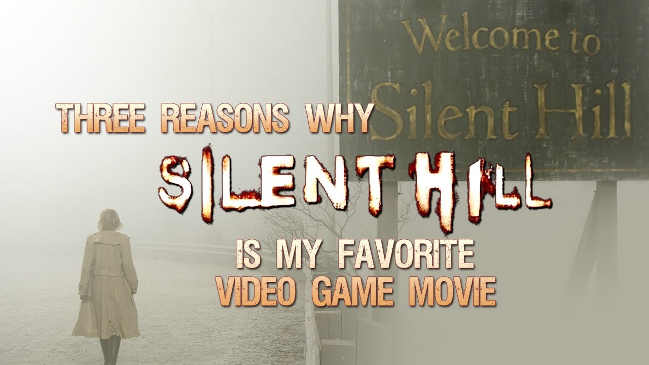 Three Reasons Why Silent Hill is My Favorite Video Game Movie