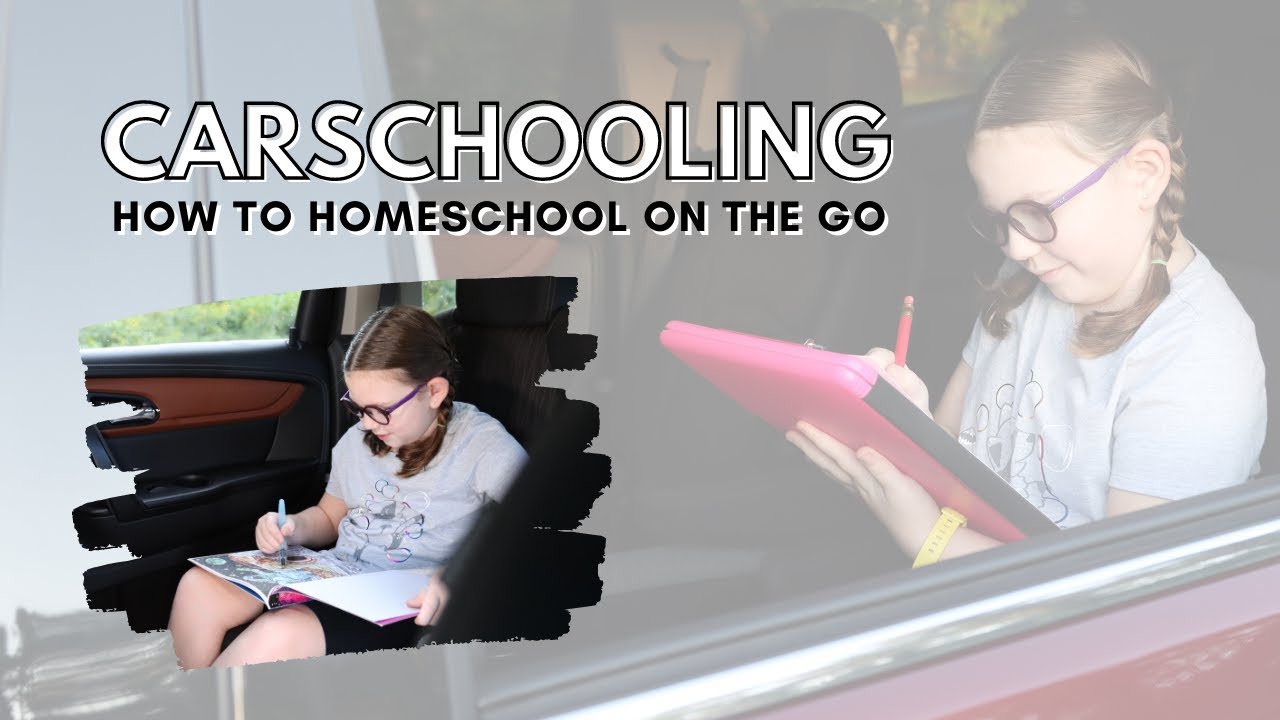 Carschooling: Homeschool on the Go | Our MUST HAVES & More!