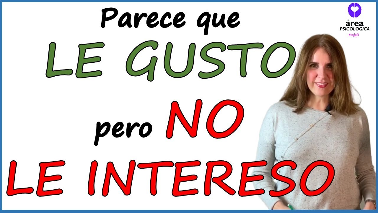 Le gusto pero NO le intereso