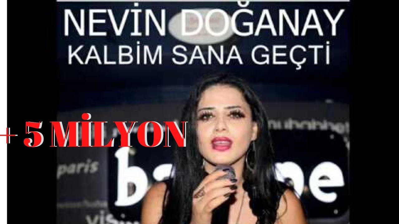 NEVİN DOĞANAY  KALBİM SANA GEÇTİ   2016  YEPYENİ