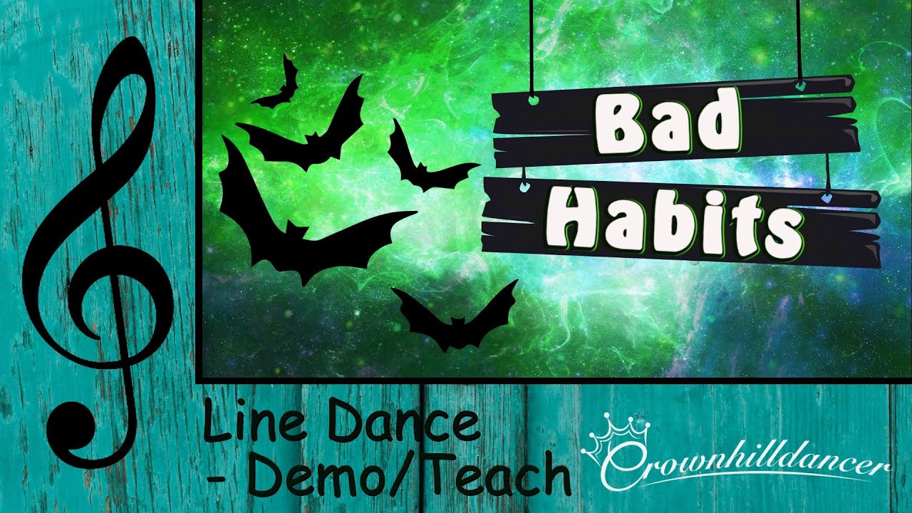 Bad Habits - Line Dance