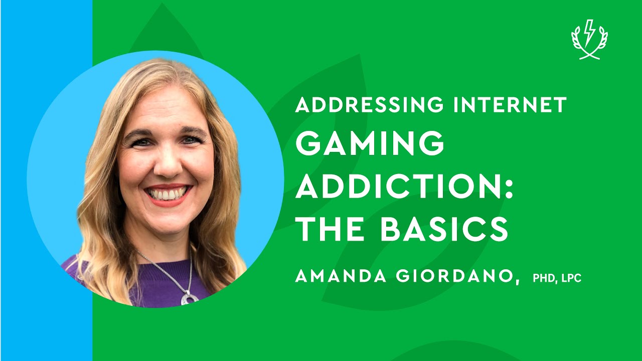 Addressing Internet Gaming Addiction: The Basics