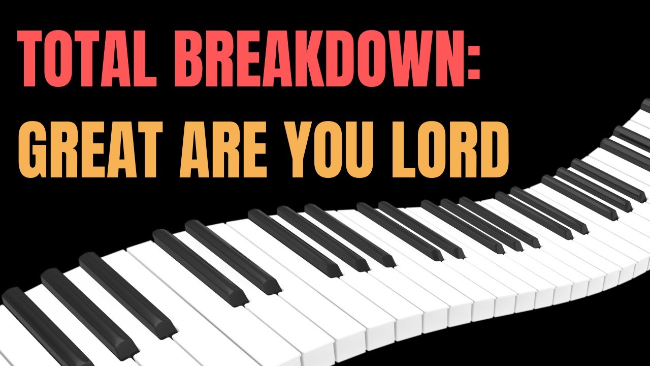Great Are You Lord Piano Tutorial in 3 Keys (A, C#, F) | Total Breakdown