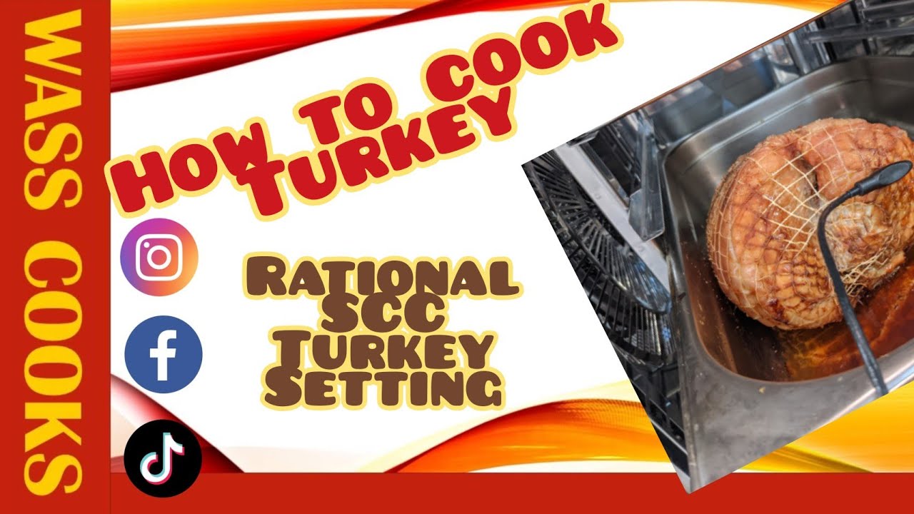 Turkey cooking , rational SCC oven