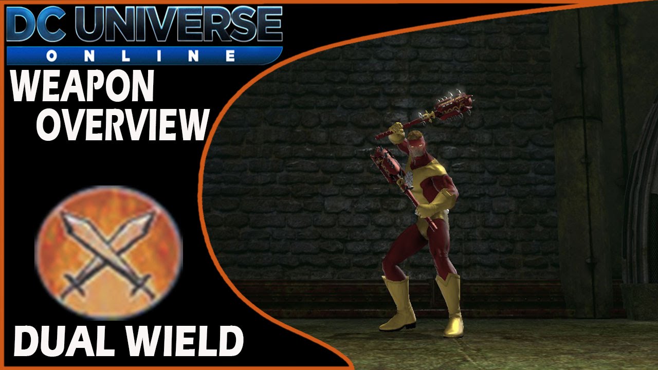 DCUO Weapon Overview - Dual Wield