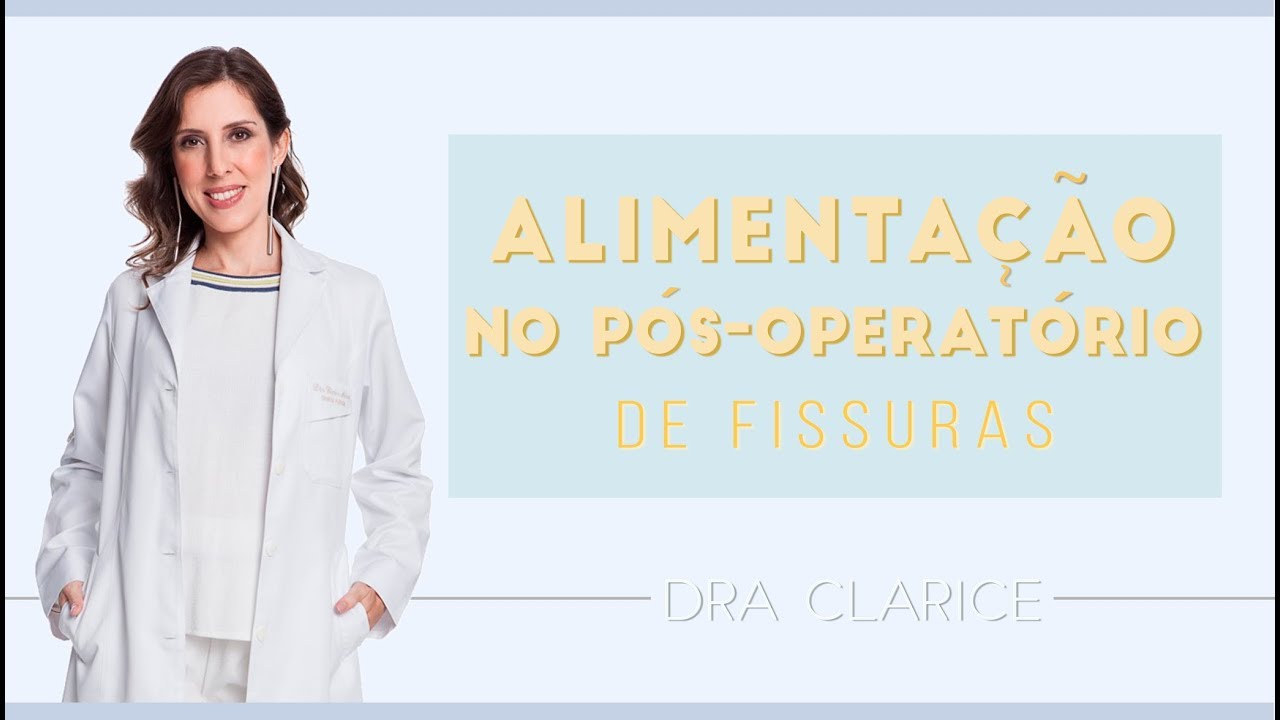 Dra. Clarice Abreu - Alimentação no pós-operatório de fendas