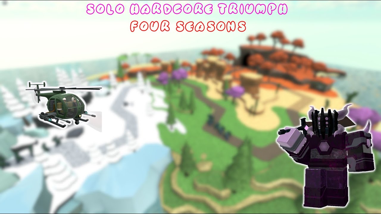 Solo Hardcore Four Seasons Triumph  | Tower Defense Simulator