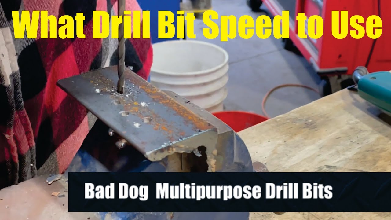 Multipurpose Drill Bit Speeds | Bad Dog Tools