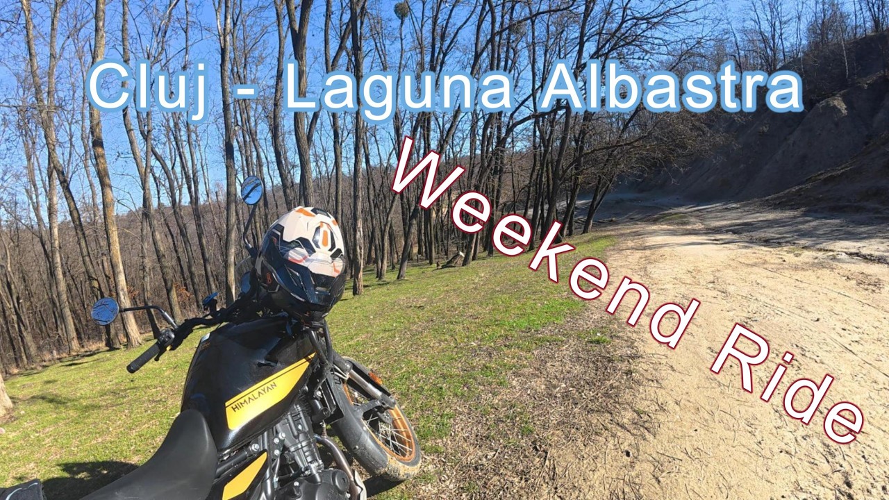 Weekend Ride - Cluj - Laguna Albastra (Himalayan 450)