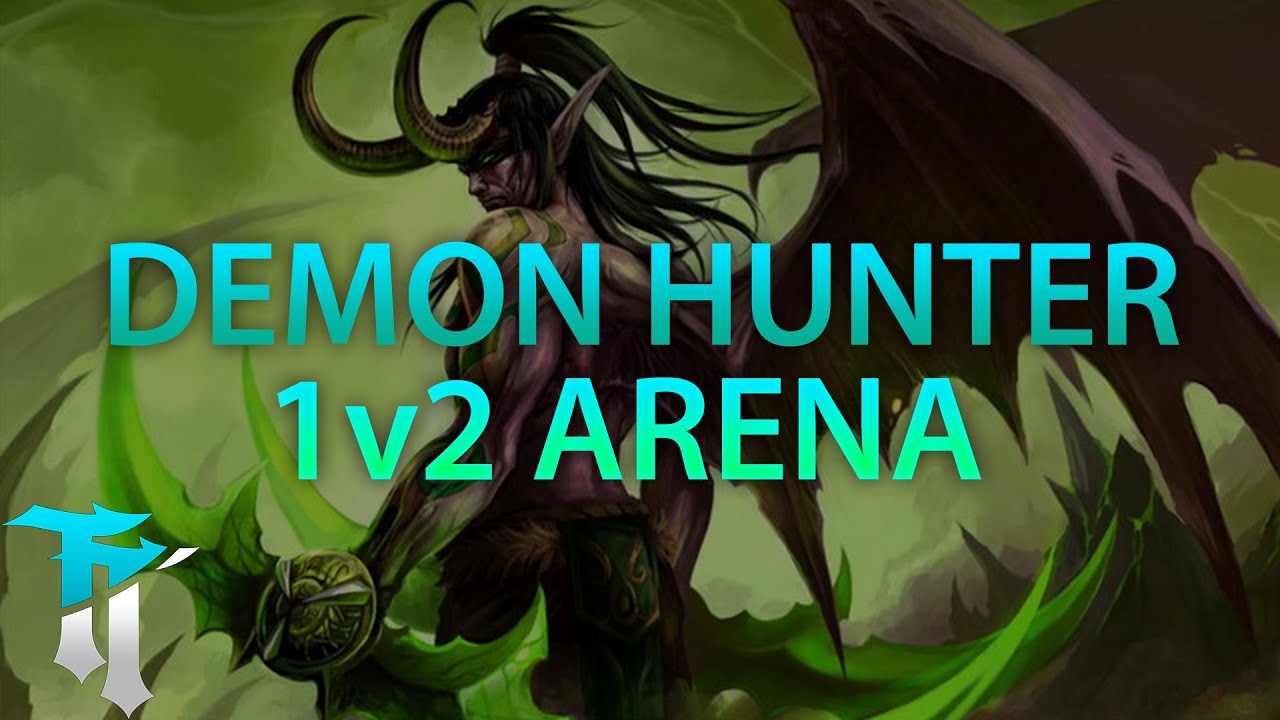 Demon Hunter Nerfs! Also Demon Hunter - 1v2 Arena #1