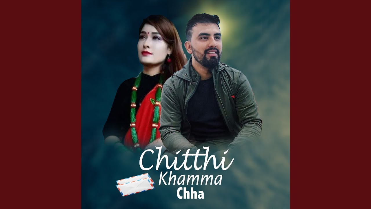 Chitthi Khamma Chha