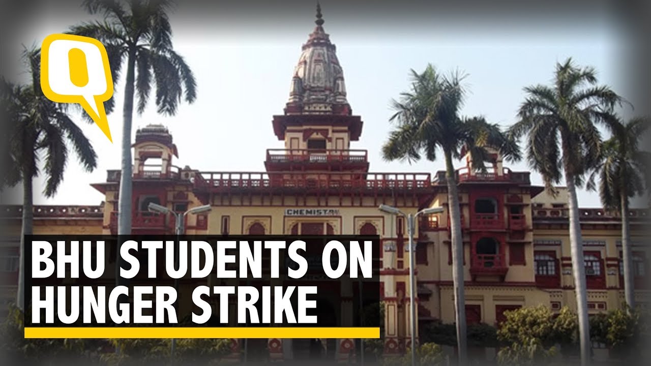 BHU Students Sit on a Hunger Strike For Better Facilities in College | The Quint