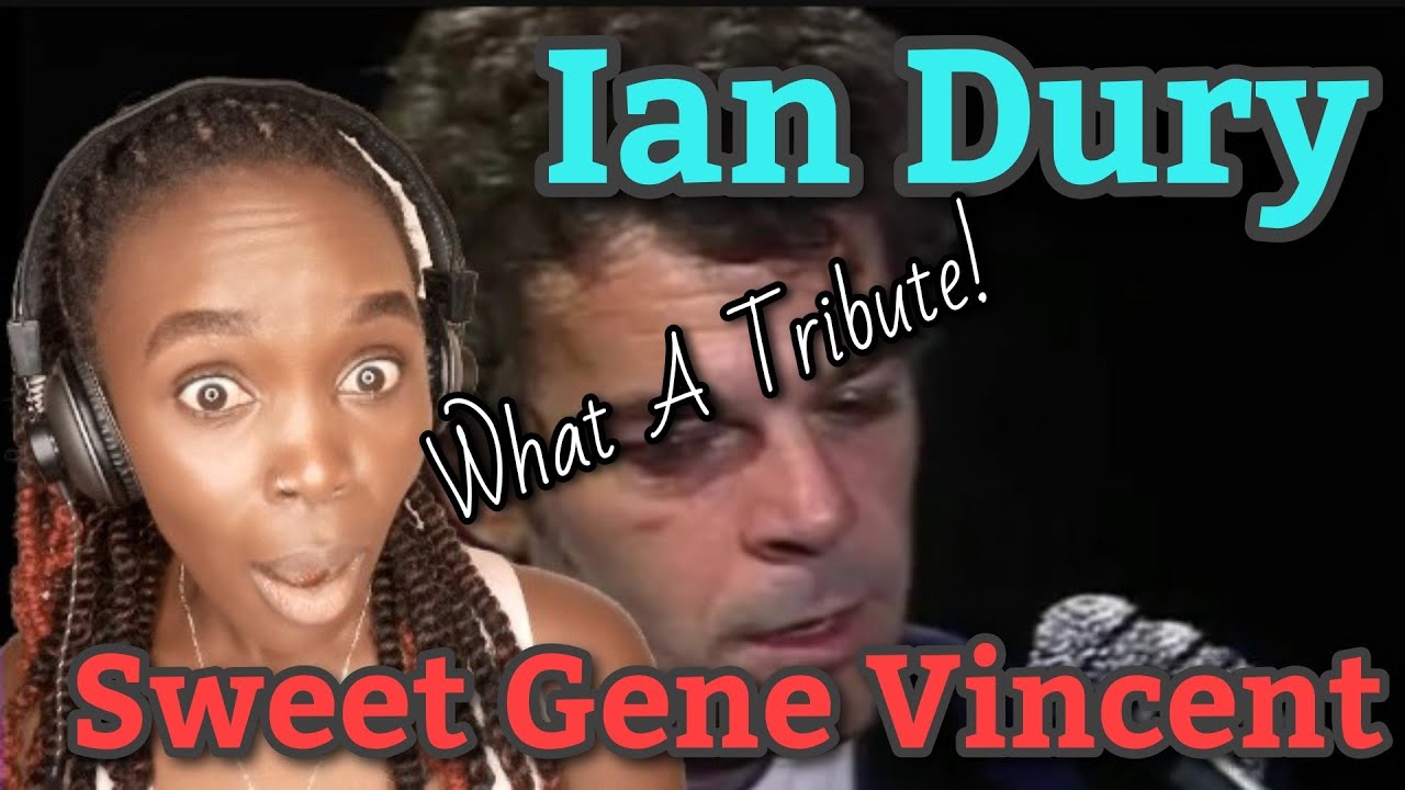 *What A Tribute!*🔥💯 Ian Dury - Sweet Gene Vincent | REACTION
