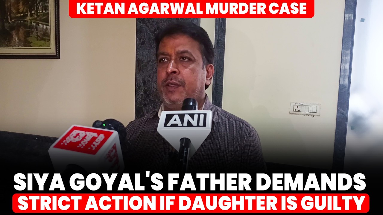 Ketan Agarwal Murder Case: Siya Goyal's Father Says 'Should Get the Strictest Punishment' | Pune