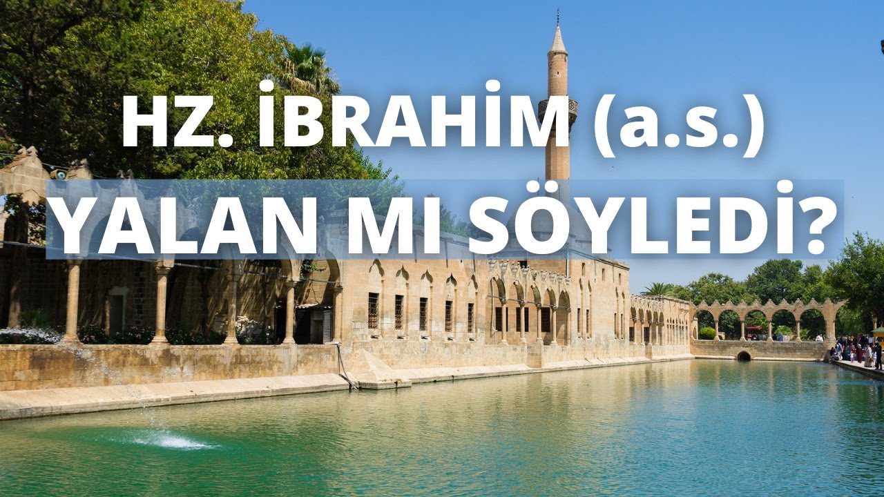 Hz. İbrahim Yalan Mı Söyledi? | Dini Sohbetler | Prof Dr Muhittin Akgül