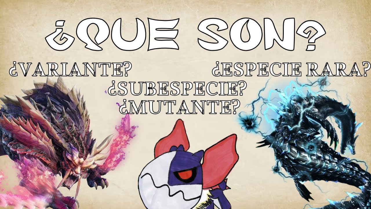¿QUE SON y DIFERENCIAS? Subespecies, Variantes, Especies Raras y Mutantes // MONSTER HUNTER ECOLOGY