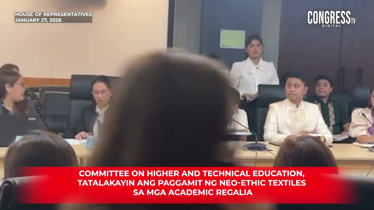 Committee on Higher and Technical Education ngayong araw, Jan. 27, 2026