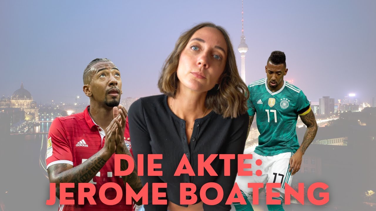 Die Akte Jérôme Boateng: Vom Weltmeister zum Straftäter