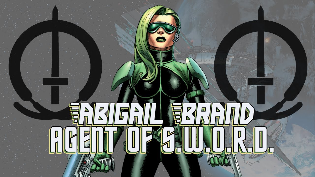 The History of Marvel's S.W.O.R.D. and Abigail Brand